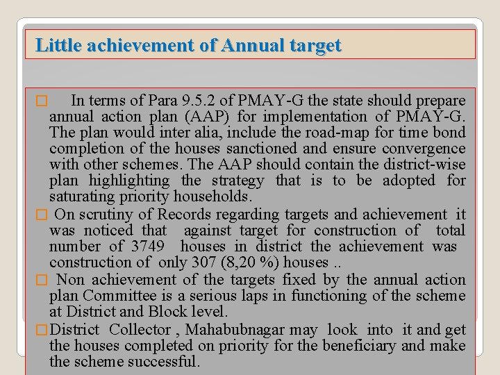 Little achievement of Annual target � In terms of Para 9. 5. 2 Little achievement of Annual target � In terms of Para 9. 5. 2