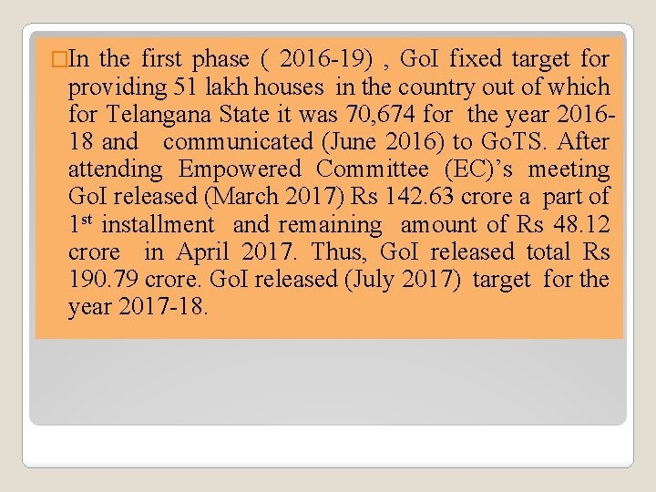 �In the first phase ( 2016 -19) , Go. I fixed target for providing �In the first phase ( 2016 -19) , Go. I fixed target for providing