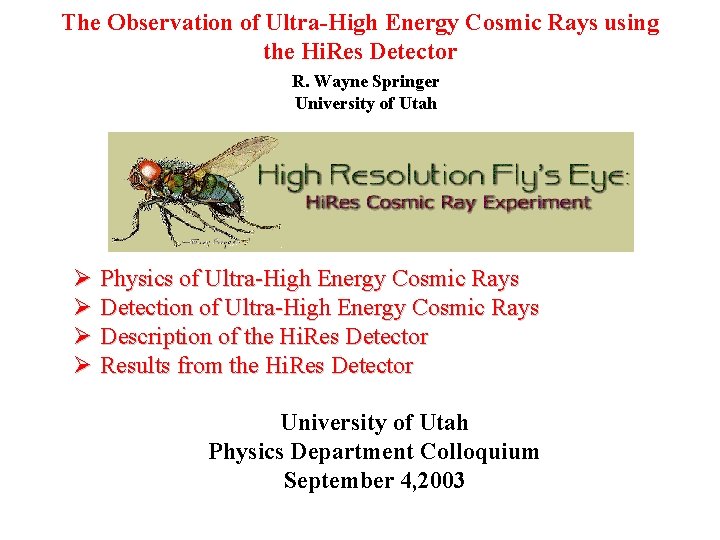 The Observation of Ultra-High Energy Cosmic Rays using the Hi. Res Detector R. Wayne