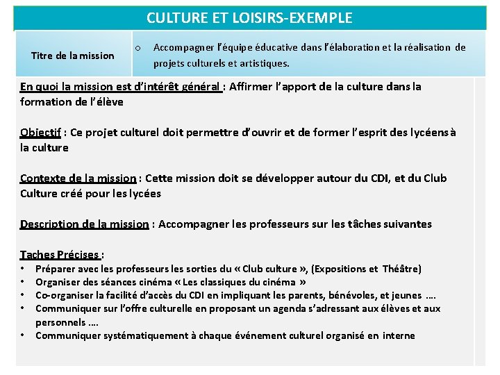 CULTURE ET LOISIRS-EXEMPLE Titre de la mission o Accompagner l’équipe éducative dans l’élaboration et