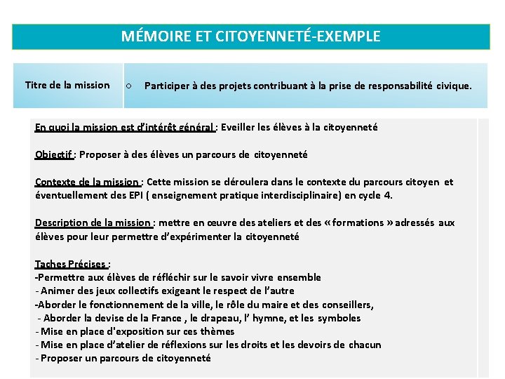 MÉMOIRE ET CITOYENNETÉ-EXEMPLE Titre de la mission o Participer à des projets contribuant à