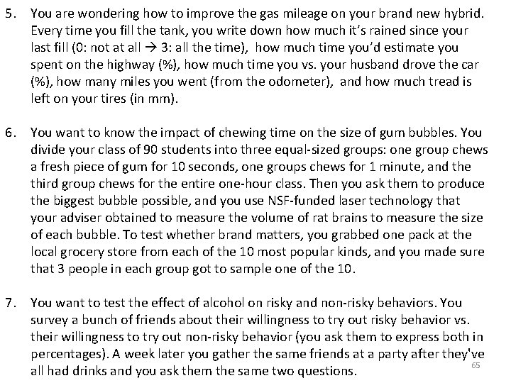 5. You are wondering how to improve the gas mileage on your brand new 5. You are wondering how to improve the gas mileage on your brand new