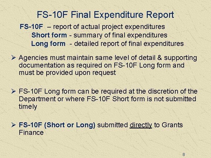 FS-10 F Final Expenditure Report FS-10 F – report of actual project expenditures Short