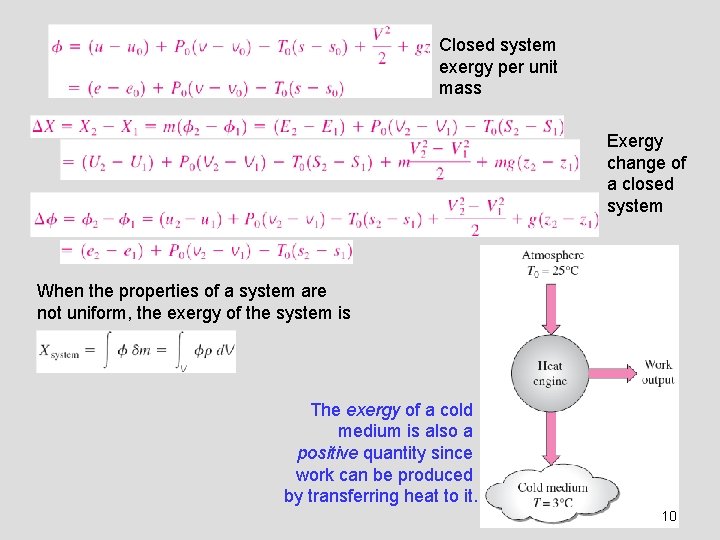 Closed system exergy per unit mass Exergy change of a closed system When the