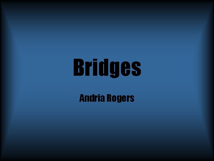 Bridges Andria Rogers 