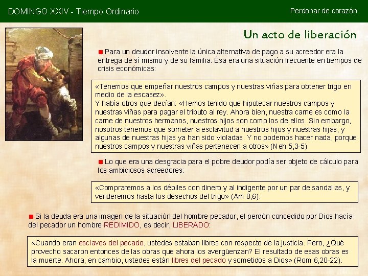 DOMINGO XXIV - Tiempo Ordinario Perdonar de corazón Un acto de liberación Para un