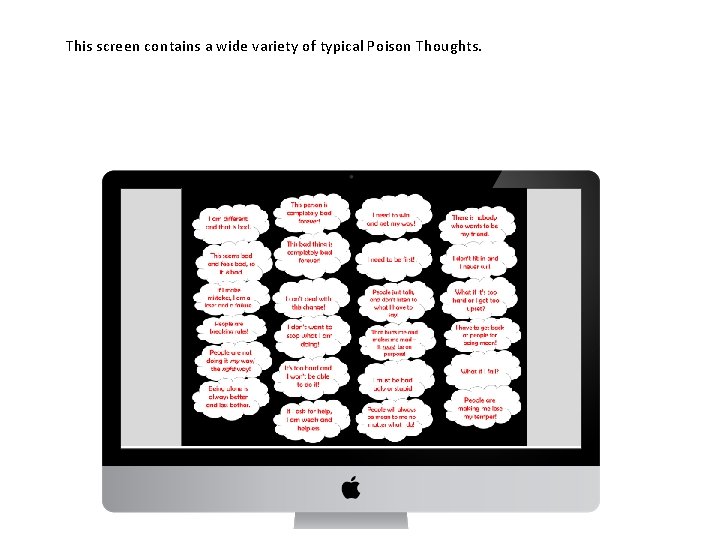 This screen contains a wide variety of typical Poison Thoughts. This screen contains a wide variety of typical Poison Thoughts.