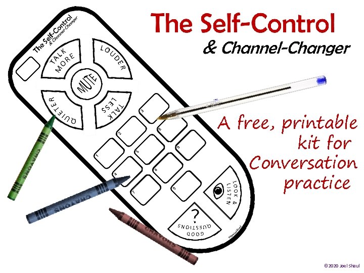 A free, printable kit for Conversation practice © 2020 Joel Shaul A free, printable kit for Conversation practice © 2020 Joel Shaul