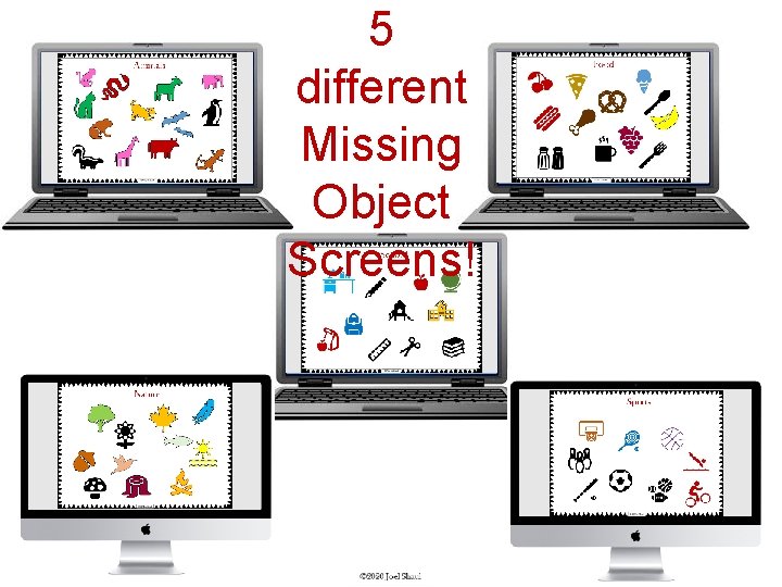 5 different Missing Object Screens! 5 different Missing Object Screens!