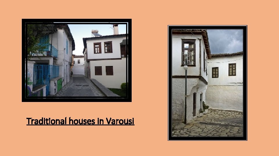 Traditional houses in Varousi 