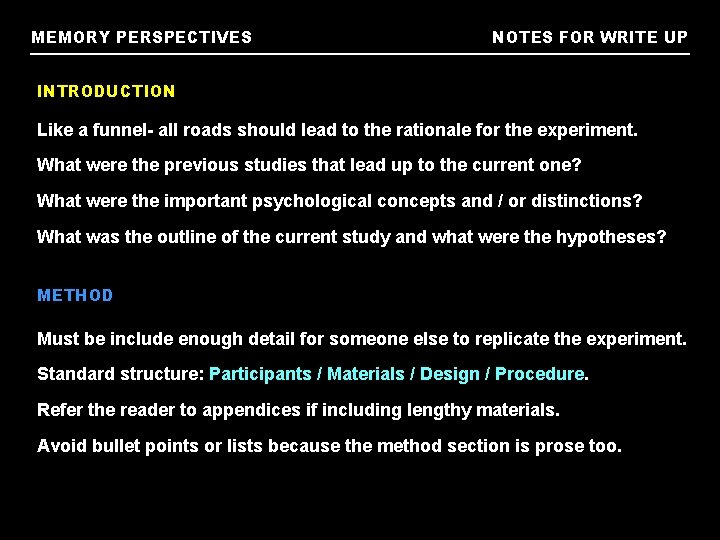 MEMORY PERSPECTIVES NOTES FOR WRITE UP INTRODUCTION Like a funnel- all roads should lead