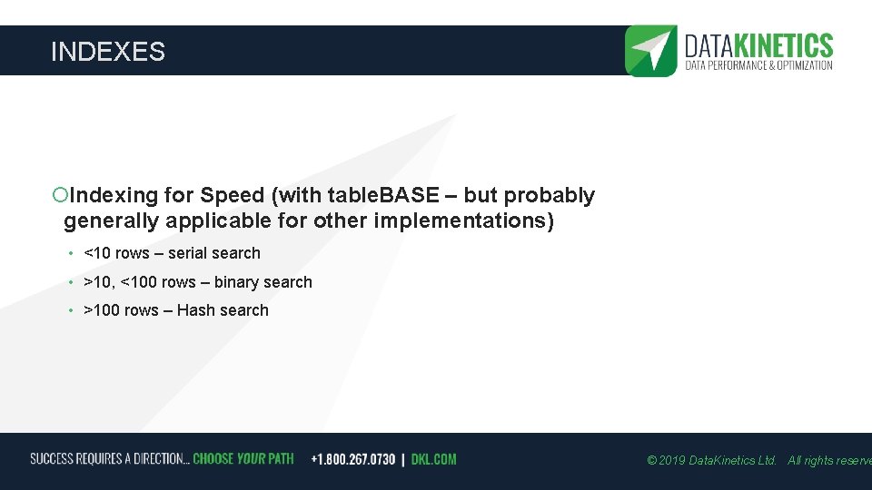 INDEXES Indexing for Speed (with table. BASE – but probably generally applicable for other