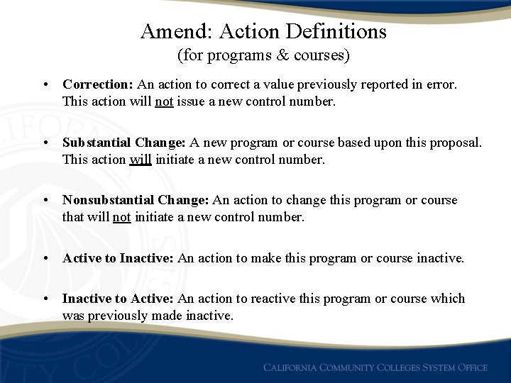 Amend: Action Definitions (for programs & courses) • Correction: An action to correct a