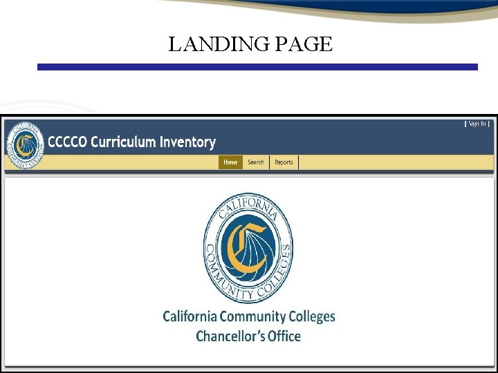 LANDING PAGE CALIFORNIA COMMUNITY COLLEGES CHANCELLOR’S OFFICE 