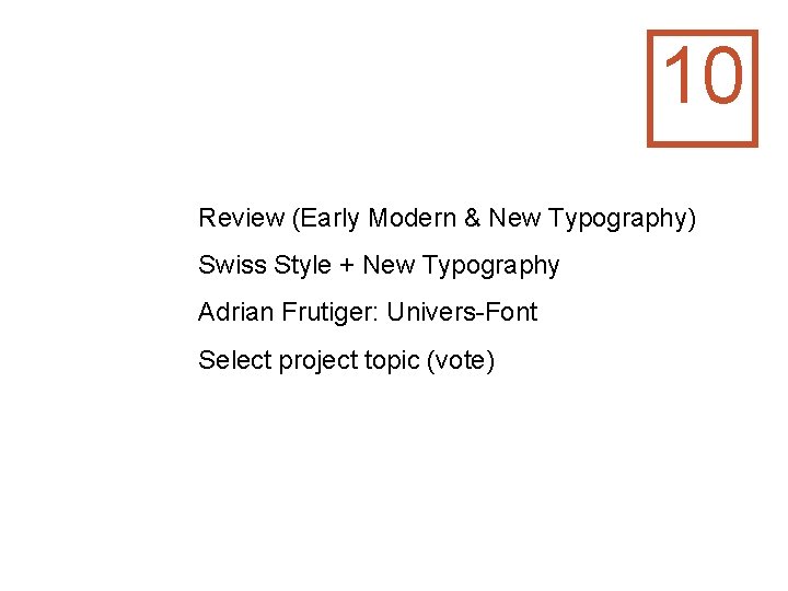 10 Review (Early Modern & New Typography) Swiss Style + New Typography Adrian Frutiger: