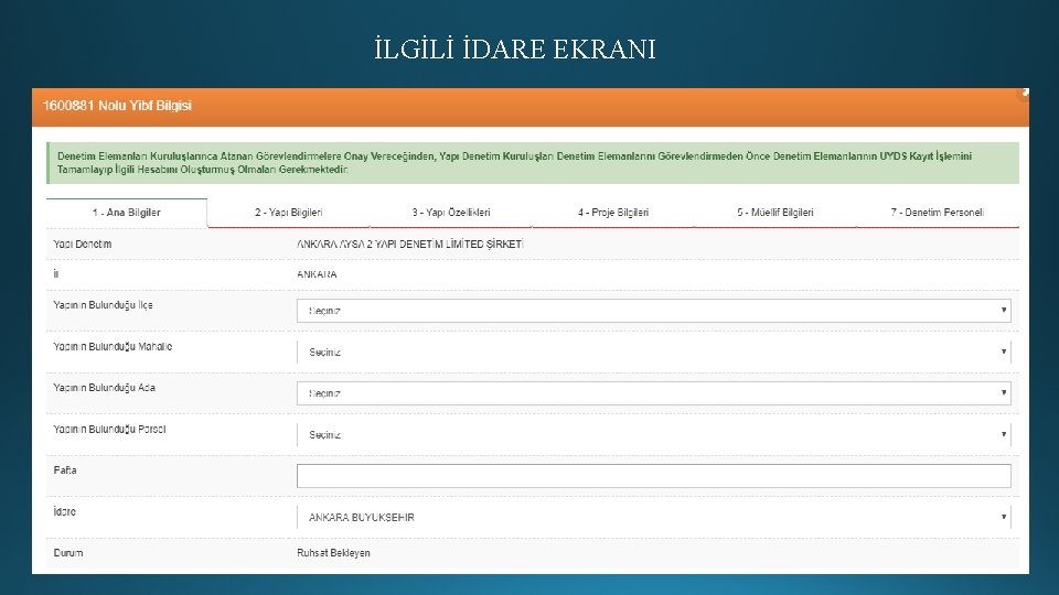 İLGİLİ İDARE EKRANI 