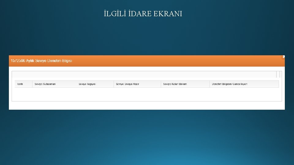 İLGİLİ İDARE EKRANI 