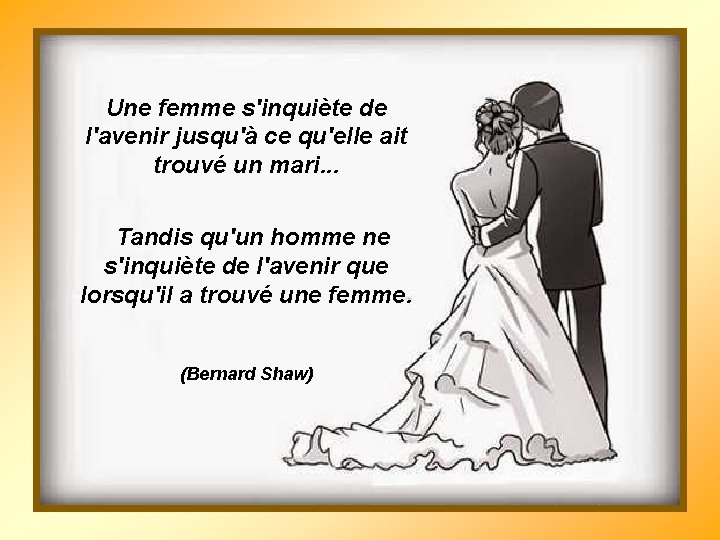 Une femme s'inquiète de l'avenir jusqu'à ce qu'elle ait trouvé un mari. . .