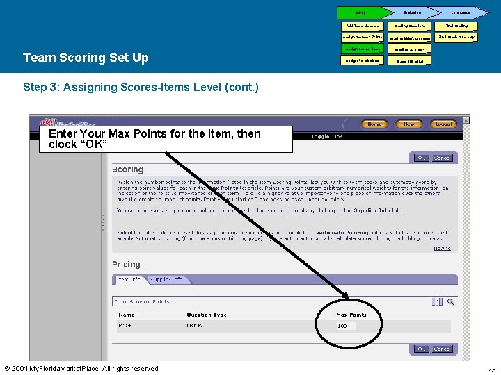 Set-Up Team Scoring Set Up Evaluation Consensus Add Team Members Grading Questions Final Grading