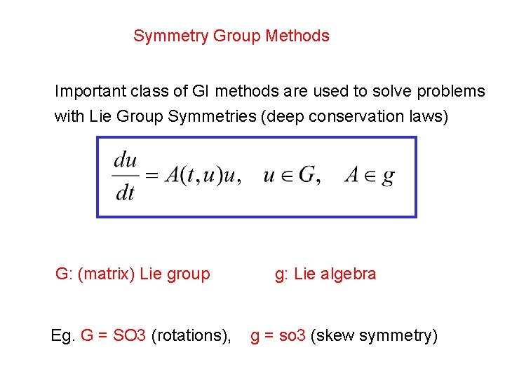 Symmetry Group Methods Spo Important class of GI methods are used to solve problems