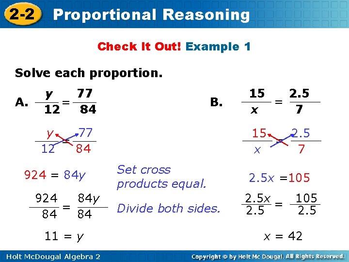 2 -2 Proportional Reasoning Check It Out! Example 1 Solve each proportion. A. y