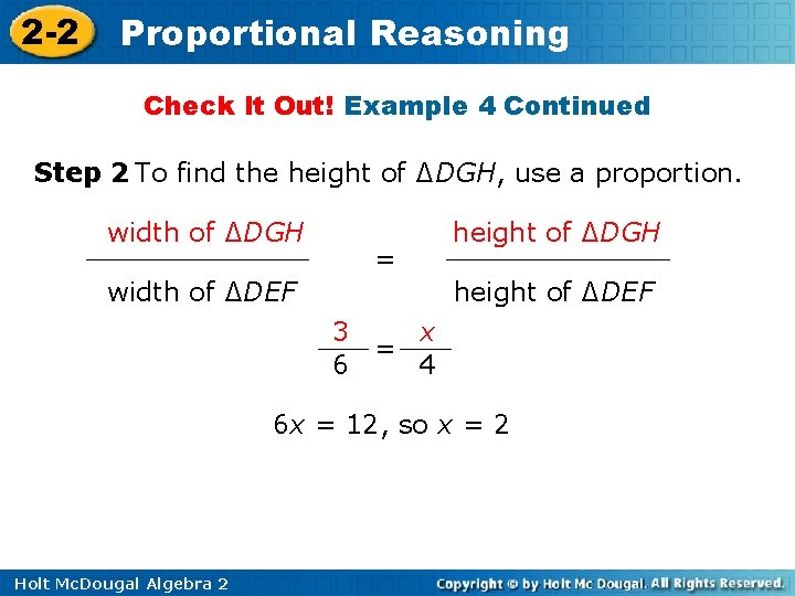 2 -2 Proportional Reasoning Check It Out! Example 4 Continued Step 2 To find