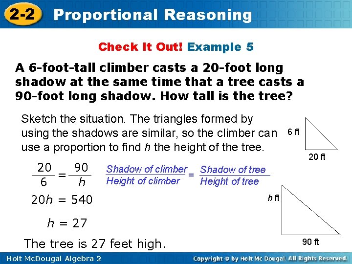 2 -2 Proportional Reasoning Check It Out! Example 5 A 6 -foot-tall climber casts