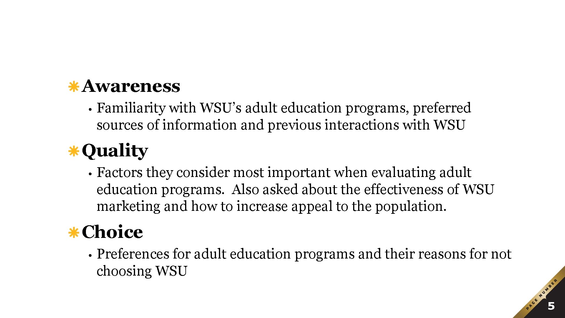 Areas of Inquiry Awareness • Familiarity with WSU’s adult education programs, preferred sources of