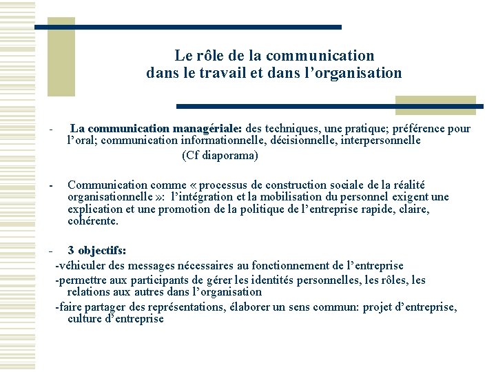 Le rôle de la communication dans le travail et dans l’organisation - La communication