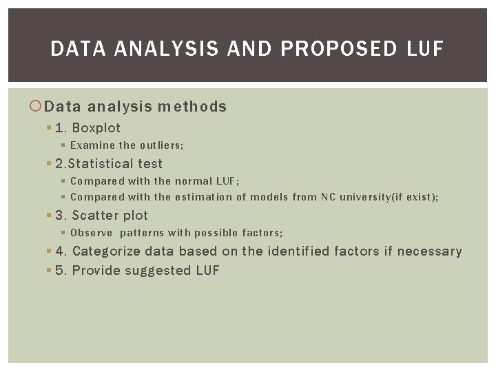 DATA ANALYSIS AND PROPOSED LUF Data analysis methods § 1. Boxplot § Examine the
