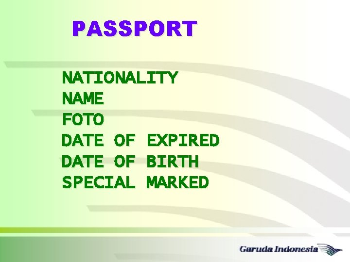 PASSPORT NATIONALITY NAME FOTO DATE OF EXPIRED DATE OF BIRTH SPECIAL MARKED 