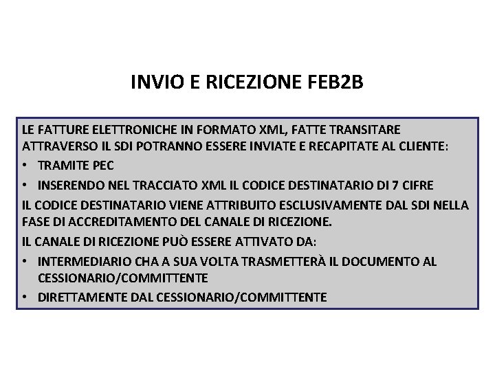 Pag. 111 dispensa INVIO E RICEZIONE FEB 2 B LE FATTURE ELETTRONICHE IN FORMATO