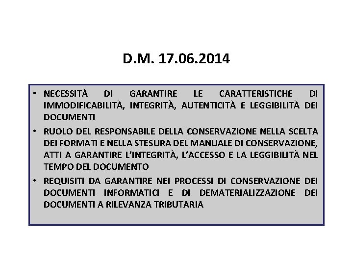 Pag. 98 dispensa D. M. 17. 06. 2014 • NECESSITÀ DI GARANTIRE LE CARATTERISTICHE