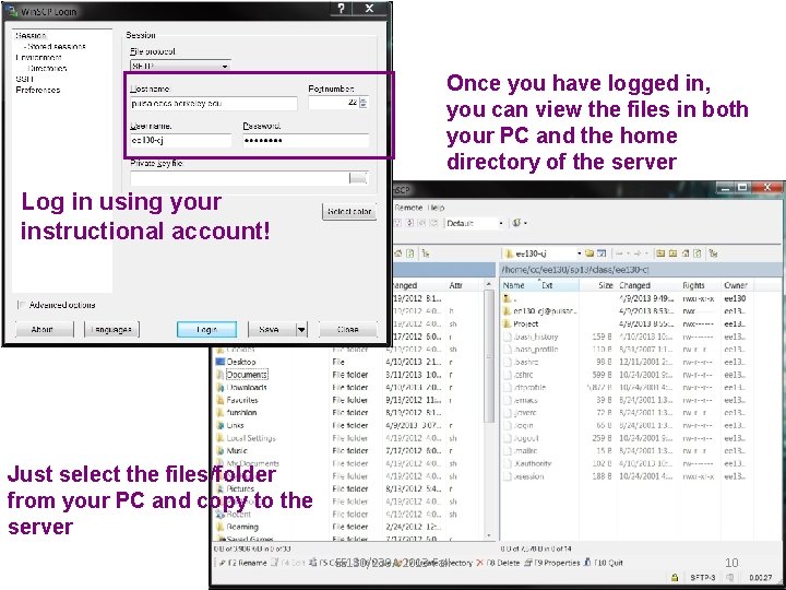 Once you have logged in, you can view the files in both your PC