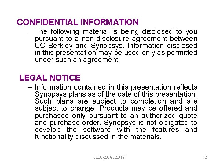 CONFIDENTIAL INFORMATION – The following material is being disclosed to you pursuant to a