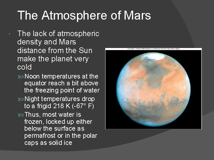 The Atmosphere of Mars The lack of atmospheric density and Mars distance from the The Atmosphere of Mars The lack of atmospheric density and Mars distance from the
