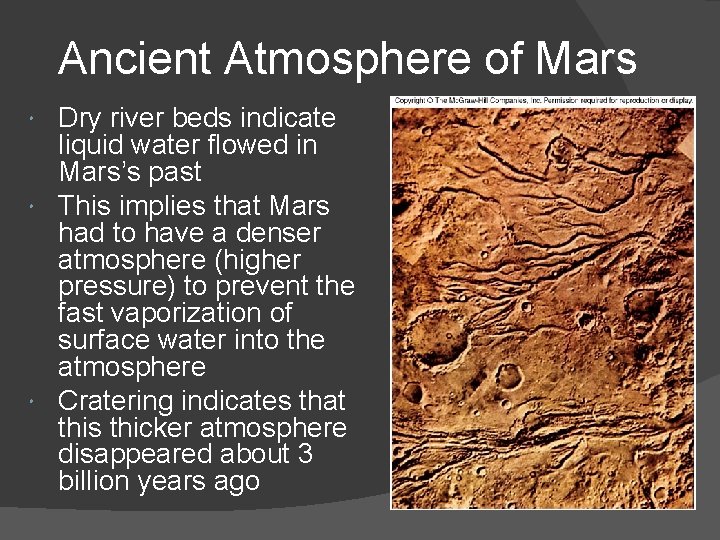 Ancient Atmosphere of Mars Dry river beds indicate liquid water flowed in Mars’s past Ancient Atmosphere of Mars Dry river beds indicate liquid water flowed in Mars’s past