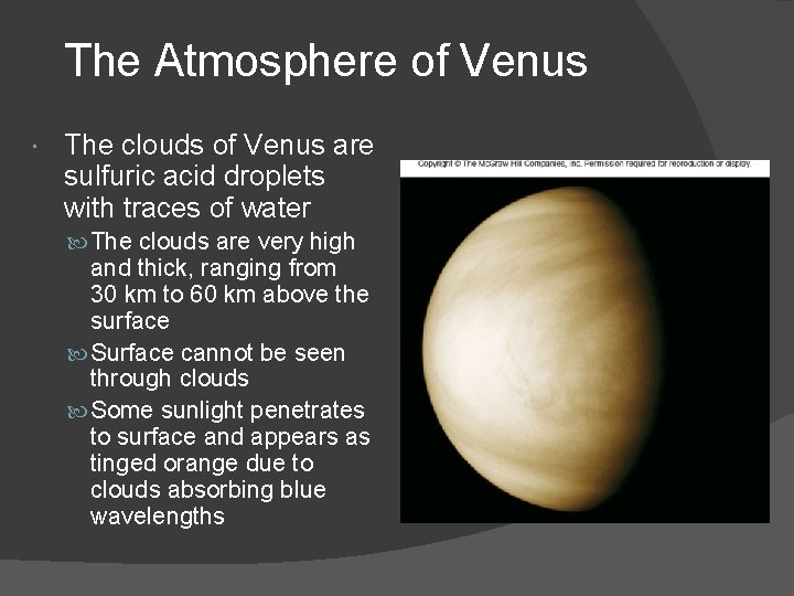 The Atmosphere of Venus The clouds of Venus are sulfuric acid droplets with traces The Atmosphere of Venus The clouds of Venus are sulfuric acid droplets with traces