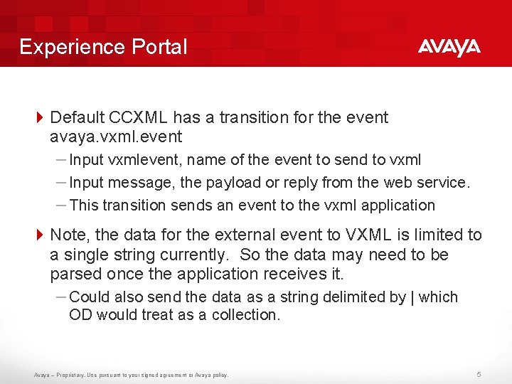Experience Portal 4 Default CCXML has a transition for the event avaya. vxml. event