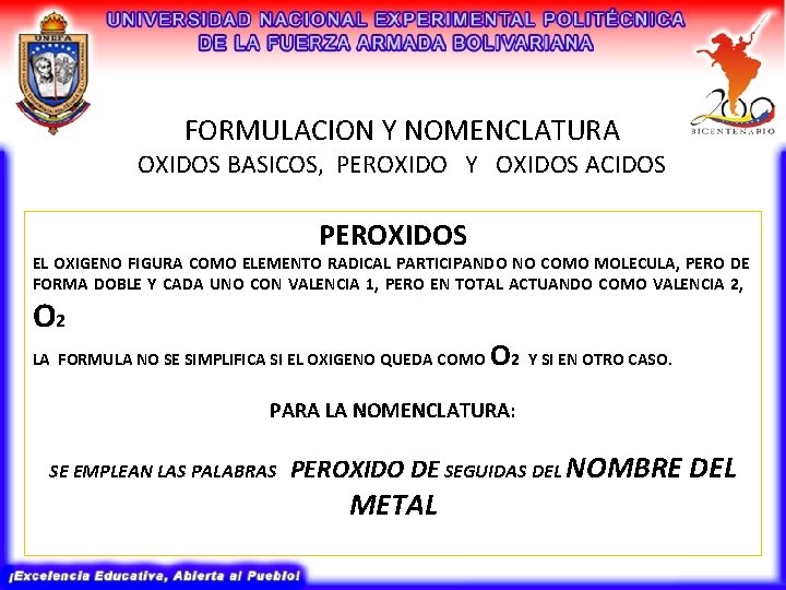 FORMULACION Y NOMENCLATURA OXIDOS BASICOS, PEROXIDO Y OXIDOS ACIDOS PEROXIDOS EL OXIGENO FIGURA COMO FORMULACION Y NOMENCLATURA OXIDOS BASICOS, PEROXIDO Y OXIDOS ACIDOS PEROXIDOS EL OXIGENO FIGURA COMO
