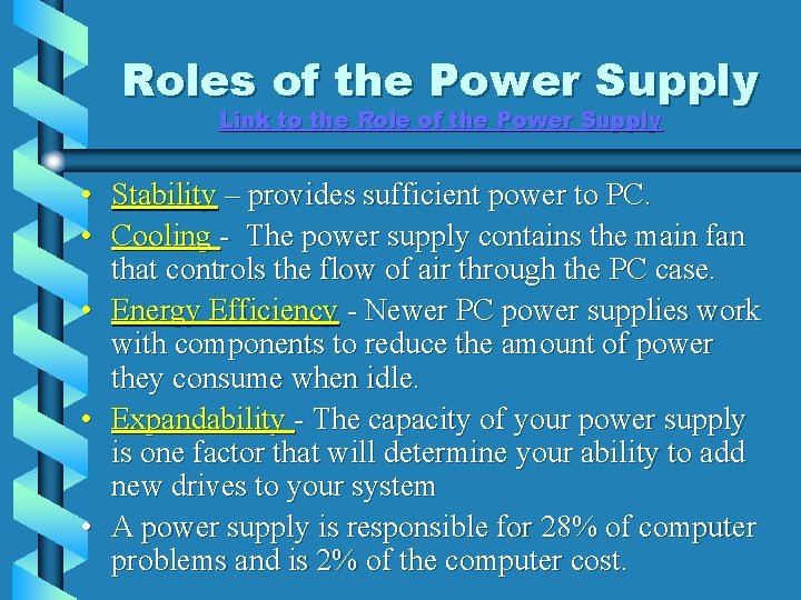 Roles of the Power Supply Link to the Role of the Power Supply •