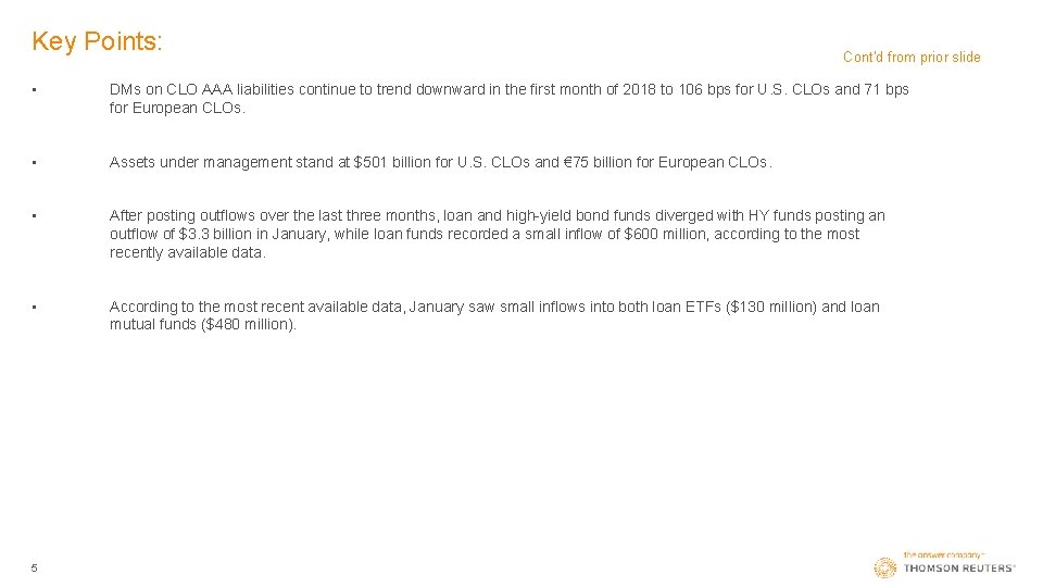 Key Points: Cont’d from prior slide • DMs on CLO AAA liabilities continue to