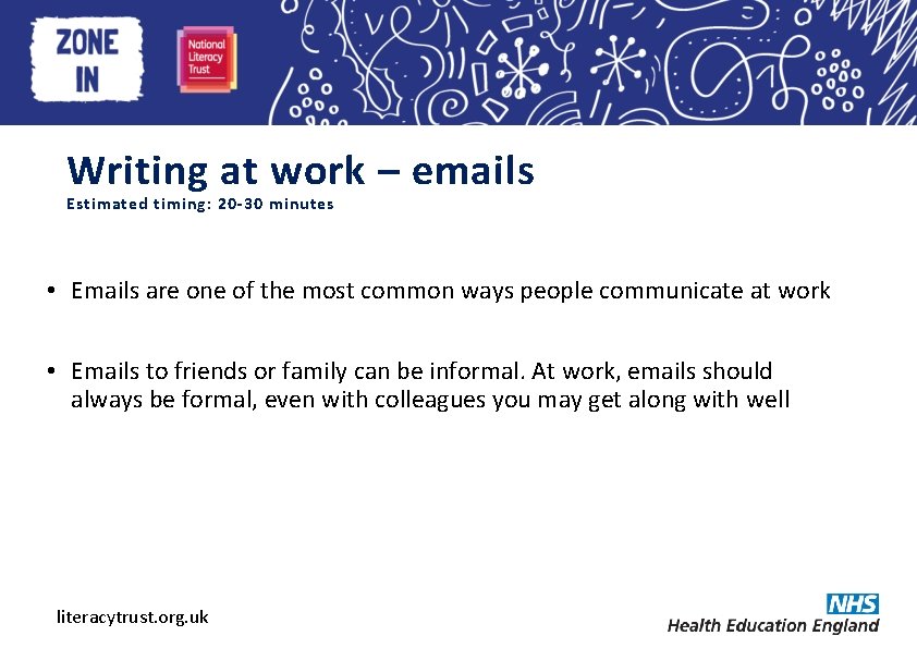 Heading here Writing at work – emails Estimated timing: 20 -30 minutes • Emails