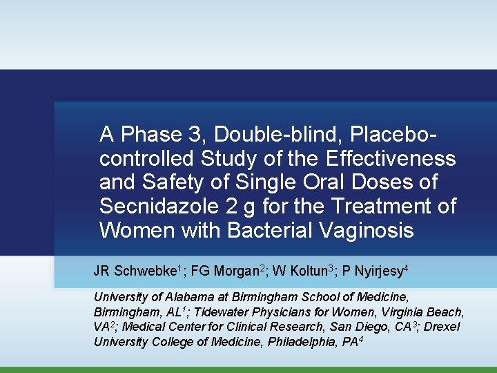 A Phase 3, Double-blind, Placebocontrolled Study of the Effectiveness and Safety of Single Oral