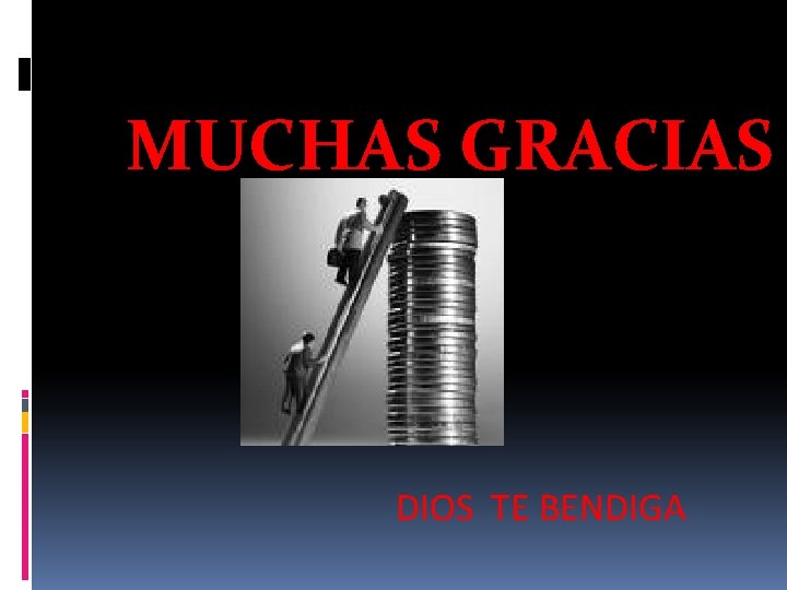 MUCHAS GRACIAS DIOS TE BENDIGA MUCHAS GRACIAS DIOS TE BENDIGA