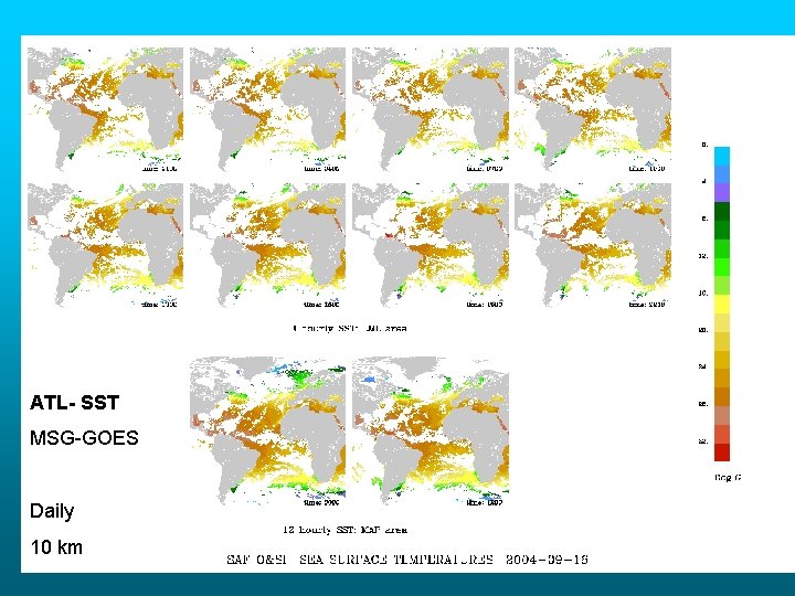 ATL- SST MSG-GOES Daily 10 km 