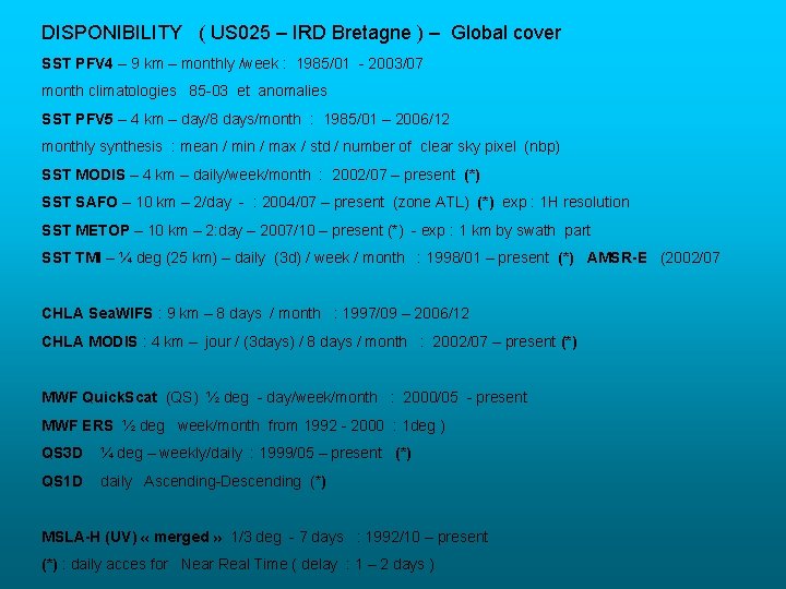 DISPONIBILITY ( US 025 – IRD Bretagne ) – Global cover SST PFV 4