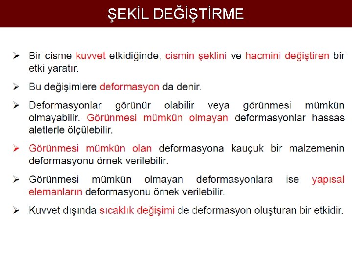 ŞEKİL DEĞİŞTİRME 