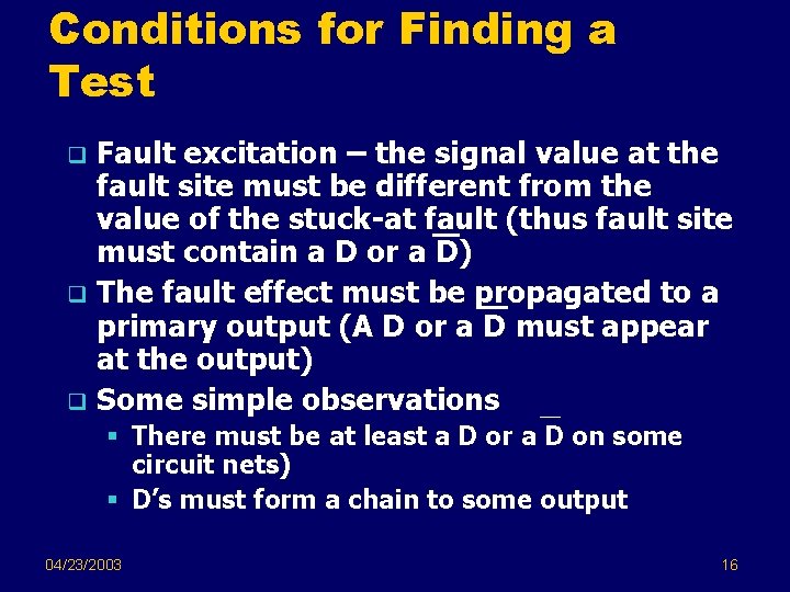 Conditions for Finding a Test Fault excitation – the signal value at the fault