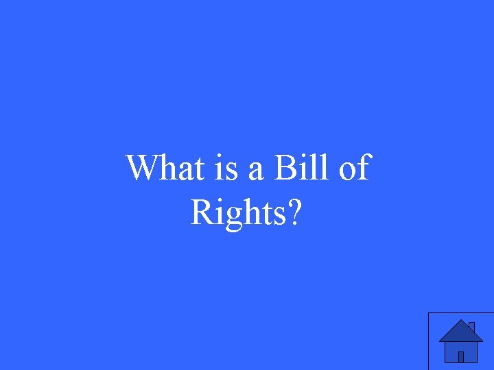 What is a Bill of Rights? 